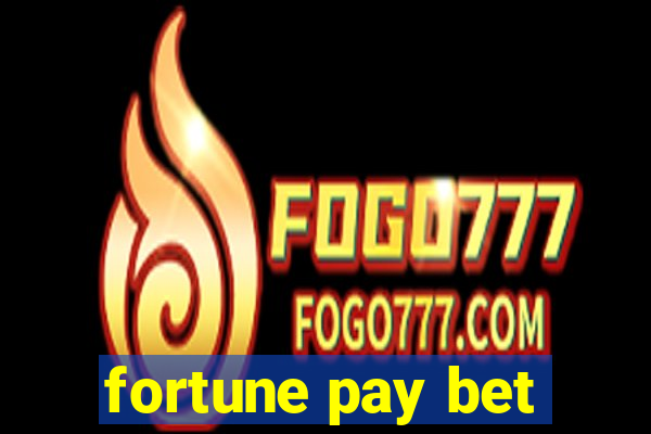 fortune pay bet